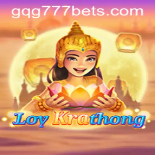 LoyKrathong: A Captivating Adventure in the World of GQG777