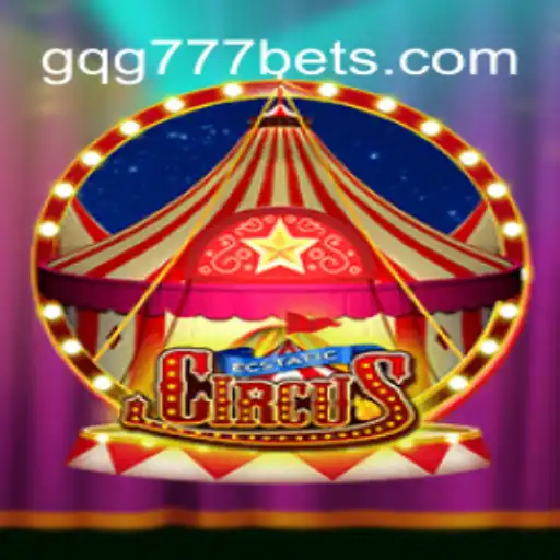 Dive into the Exciting World of EcstaticCircus: The Thrill of GQG777